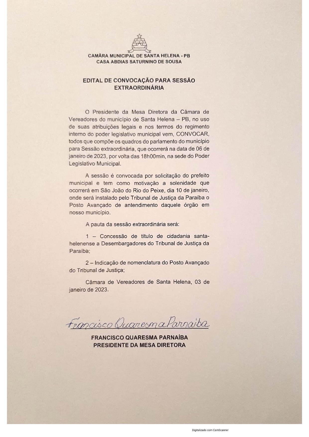 06 de janeiro de 2023, às 18h na sede do Poder Legislativo Municipal de Santa Helena ocorrerá Sessão Extraordinaria.