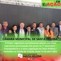 O Poder Legislativo santelenense esteve com uma expressiva participação dos pares no 1° seminário " Transparência e a nova Legislação do Setor Público " realizado na cidade do Triunfo nesse 14 de abril 2023. 